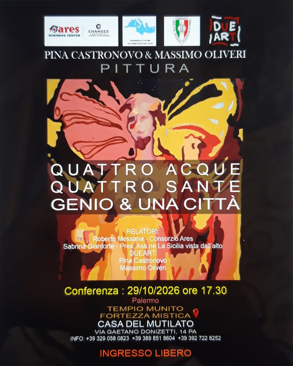 Locandina della conferenza-mostra Quattro Acque Quattro Sante Genio e una Città di Pina Castronovo e Massimo Oliveri alla Casa del Mutilato di Palermo