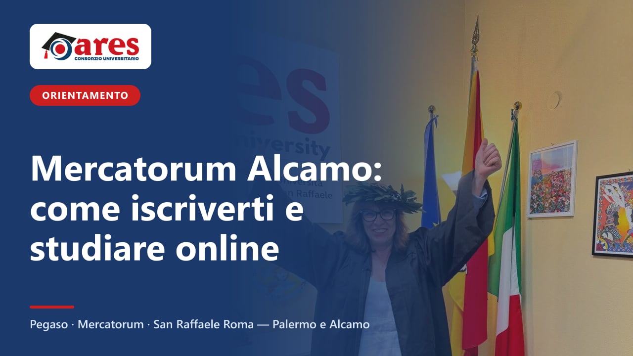 Mercatorum Alcamo: come iscriverti e studiare online