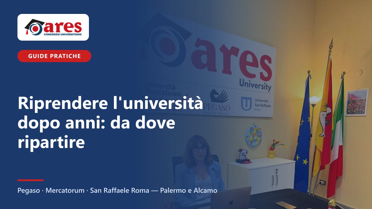 Riprendere l'università dopo anni: da dove ripartire